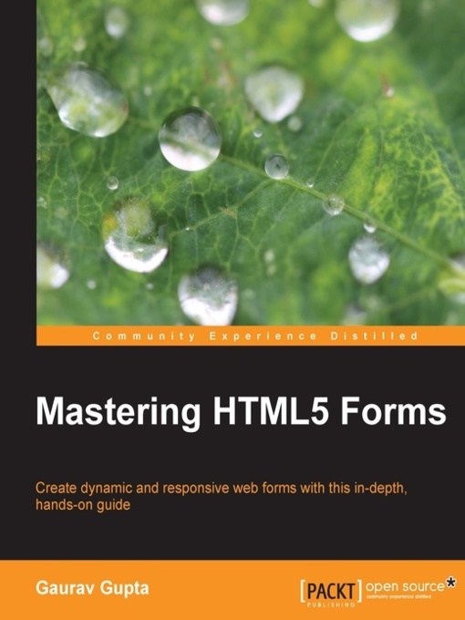 Title details for Mastering HTML5 Forms by Gaurav Gupta - Available